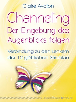 cover image of Channeling--Der Eingebung des Augenblicks folgen